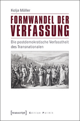 Formwandel der Verfassung - Kolja M&ouml;ller