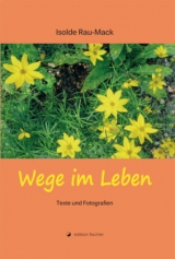 Wege im Leben - Isolde Rau-Mack