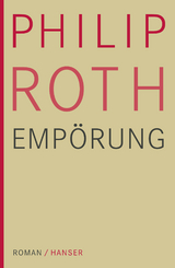 Emp&ouml;rung - Philip Roth