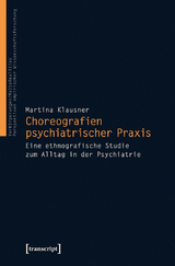 Choreografien psychiatrischer Praxis - Martina Klausner