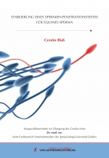 ETABLIERUNG EINES SPERMIEN-PENETRATIONSTESTES F&Uuml;R EQUINES SPERMA - Cerstin Bla&szlig;
