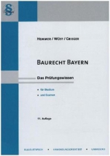 Baurecht Bayern - Karl-Edmund Hemmer, Achim W&uuml;st, Michael Grieger