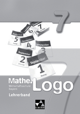 Mathe.Logo Wirtschaftsschule Bayern / Mathe.Logo Wirtschaftsschule LB 7 - Julia Adams, Anna-Theresia Ferdinand, Eva Fischer, Nadine Gro&szlig;, Michael Kleine, Sonja Krause, Lisa Rogler, Mareike Schm&uuml;ck