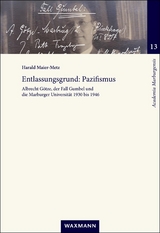 Entlassungsgrund: Pazifismus - Harald Maier-Metz