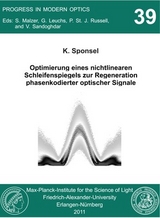 Optimierung eines nichtlinearen Schleifenspiegels zur Regeneration phasenkodierter optischer Signale - Klaus Sponsel