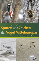Spuren und Zeichen der V&ouml;gel Mitteleuropas - Hans-Heiner Bergmann, Siegfried Klaus
