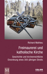 Freimaurerei und katholische Kirche - Richard Mathieu