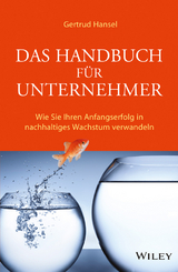 Das Handbuch f&uuml;r Unternehmer - Gertrud Hansel