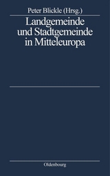 Landgemeinde und Stadtgemeinde in Mitteleuropa - 