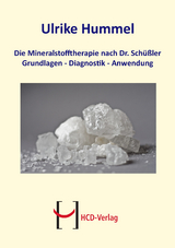 Die Mineralstofftherapie nach Dr. Sch&uuml;&szlig;ler - Ulrike Hummel