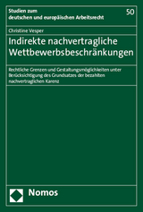 Indirekte nachvertragliche Wettbewerbsbeschr&auml;nkungen - Christine Vesper