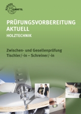 Pr&uuml;fungsvorbereitung aktuell - Holztechnik - Reinhard Hauser, Wolfgang Nutsch, Bernd Spellenberg, Ute Vater
