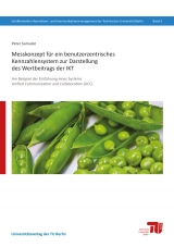 Messkonzept f&uuml;r ein benutzerzentrisches Kennzahlensystem zur Darstellung des Wertbeitrags der IKT - Peter Samulat