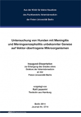 Untersuchung von Hunden mit Meningitis und Meningoenzephalitis unbekannter Genese auf Vektor-&uuml;bertragene Mikroorgan - Kali Lazzerini