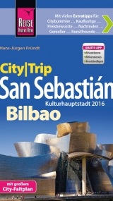 Reise Know-How CityTrip San Sebasti&aacute;n und Bilbao - Hans-J&uuml;rgen Fr&uuml;ndt