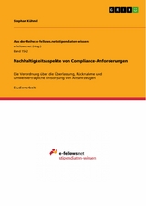 Nachhaltigkeitsaspekte von Compliance-Anforderungen -  Stephan K&uuml;hnel