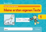Meine ersten eigenen Texte - Wehren, Bernd