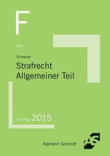 Fälle Strafrecht AT - Wilhelm-Friedrich Schneider