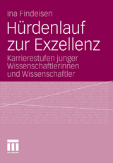 H&uuml;rdenlauf zur Exzellenz - Ina Findeisen