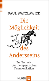 Die M&ouml;glichkeit des Andersseins - Paul Watzlawick