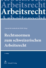 Rechtsnormen zum schweizerischen Arbeitsrecht