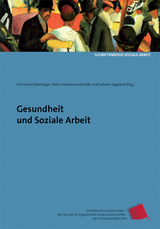 Gesundheit und Soziale Arbeit - Peter Hammerschmidt, Juliane Sagebiel, Christine Daiminger, Karl K&auml;lble, Christian Jan&szlig;en, Peter Reinicke, Klaus Weber, Stefan Pohlmann, Sascha Weber