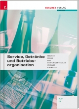 Service, Getränke und Betriebsorganisation - Macher, Roswitha; Pehak, Sylvia; Dax, Sylvia; Derflinger-Traxler, Elfriede; Stickler, Hans; Gutmayer, Wilhelm