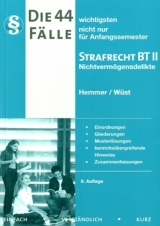 44 F&auml;lle - Strafrecht BT II - Karl-Edmund Hemmer, Achim W&uuml;st