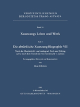 Xuanzangs Leben und Werk / Die altt&uuml;rkische Xuanzang-Biographie VII - 