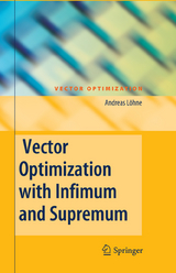 Vector Optimization with Infimum and Supremum - Andreas L&ouml;hne