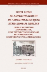 Iusti Lipsii De Amphitheatro et De Amphitheatris quae extra Romam libellus - Andrea Wilhelmina Steenbeek