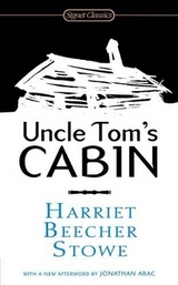 Uncle Tom's Cabin - Stowe, Harriet Beecher