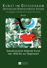 Skandinavische bildende Kunst von 1950 bis zur Gegenwart - 