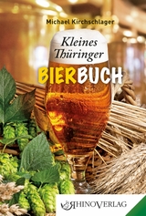 Kleines Th&uuml;ringer Bierbuch - Michael Kirchschlager