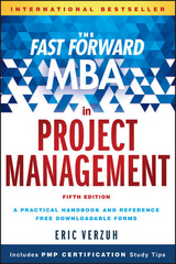 The Fast Forward MBA in Project Management - Verzuh, Eric