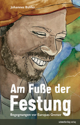 Am Fu&szlig;e der Festung - Johannes B&uuml;hler