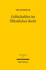 Geldschulden im &Ouml;ffentlichen Recht - Iris Kemmler