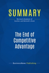 Summary: The End of Competitive Advantage -  BusinessNews Publishing