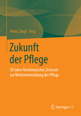 Zukunft der Pflege - 