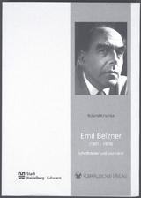 Emil Belzner (1901-1979) - Schriftsteller und Journalist - Roland Krischke
