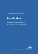 Oper f&uuml;r Kinder - Andrea Grandjean-Gremminger