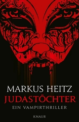 Judast&ouml;chter - Markus Heitz