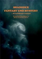Shadodex - Fantasy und Mystery - Bettina Ickelsheimer-F&ouml;rster