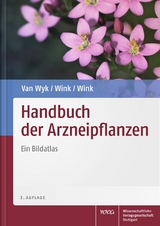 Handbuch der Arzneipflanzen - Ben-Erik van Wyk, Coralie Wink, Michael Wink