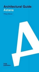 Astana. Architectural Guide - 