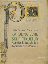 Karolingische Schriftkultur - Julia Becker, Tino Licht