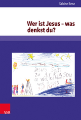 Wer ist Jesus &ndash; was denkst du? - Sabine Benz