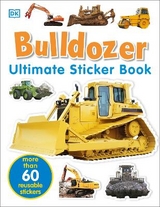 Ultimate Sticker Book: Bulldozer - Dk