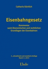 Eisenbahngesetz - Wolfgang Catharin, Gerhard H. G&uuml;rtlich