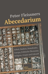 Peter Fleissners Abecedarium - Peter Fleissner